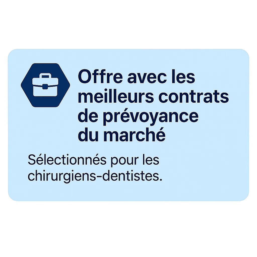 Offre avec les meilleurs contrats de prévoyance du marché, sélectionnés pour les chirurgiens-dentistes