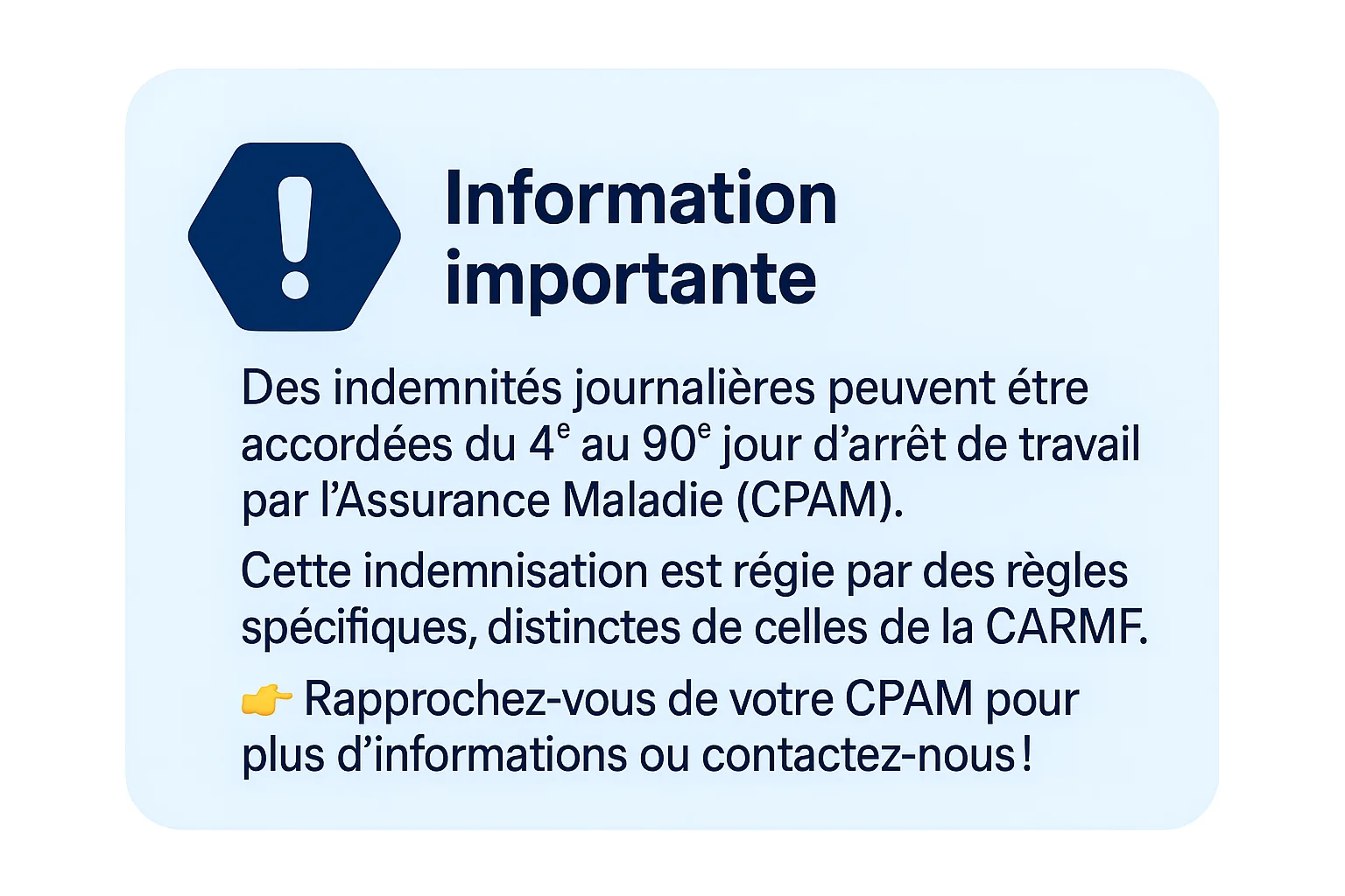 Information importante : des indemnités journalières CPAM peuvent être accordées du 4e au 90e jour d’arrêt de travail