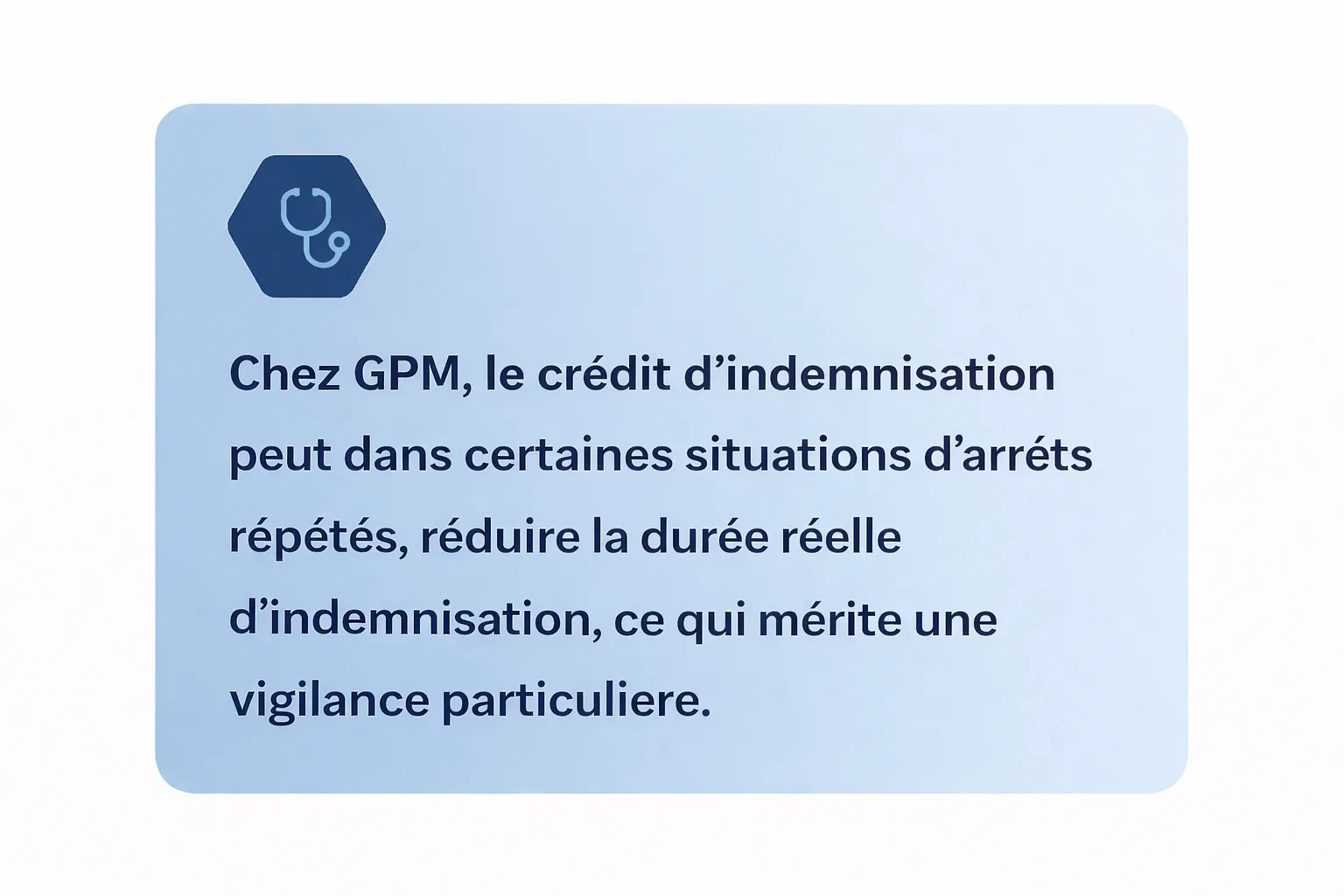 Chez GPM, le crédit d’indemnisation peut réduire la durée réelle d’indemnisation en cas d’arrêts répétés
